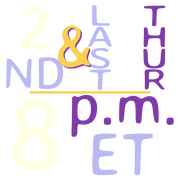 second and last thursday at eight eastern